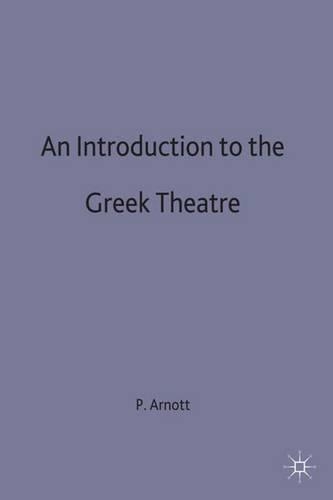 An Introduction to the Greek Theatre