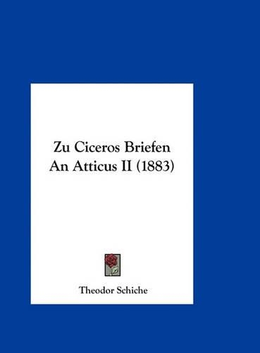 Zu Ciceros Briefen an Atticus II (1883)