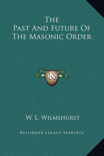 The Past and Future of the Masonic Order