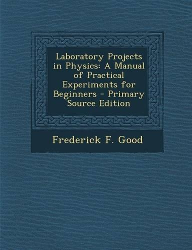Laboratory Projects in Physics