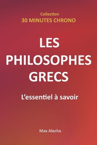 Les philosophes grecs