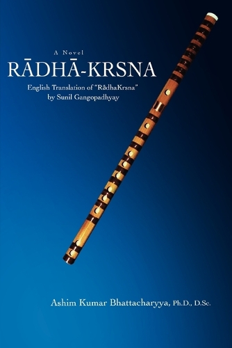 Radha-Krsna: English Translation of Radhakrsna by Sunil Gangopadhyay
