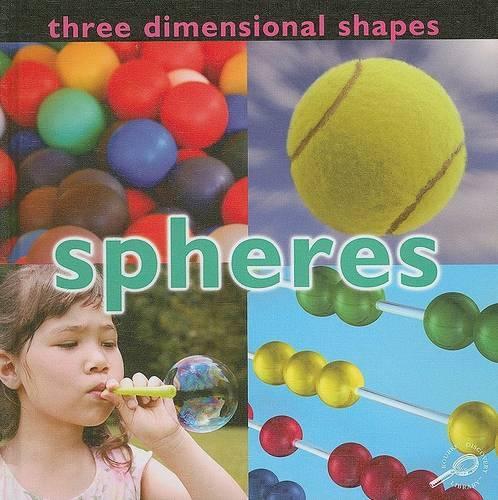 Three Dimensional Shapes: Spheres: (Concepts (Hardcover Rourke))