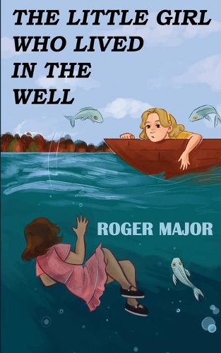 The Little Girl Who Lived In The Well