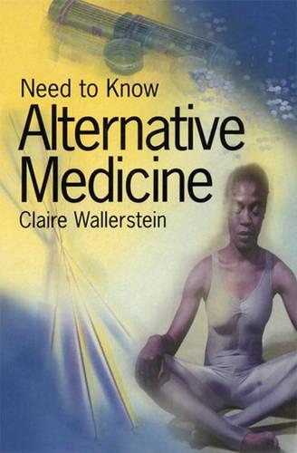 Need to Know: Alternative Medicine Paperback