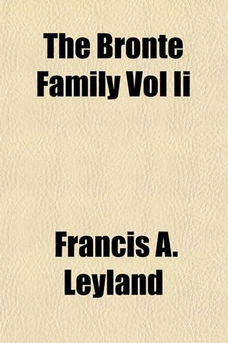 The Bronte Family Vol II