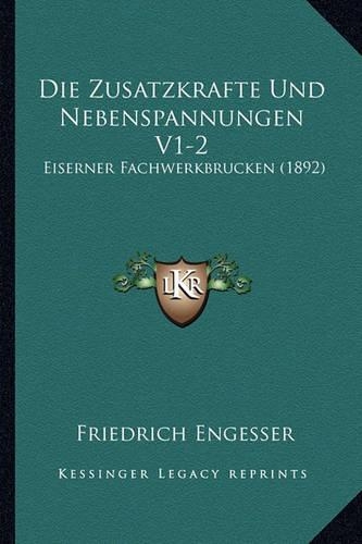 Die Zusatzkrafte Und Nebenspannungen V1-2