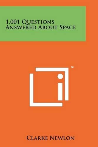 1,001 Questions Answered about Space