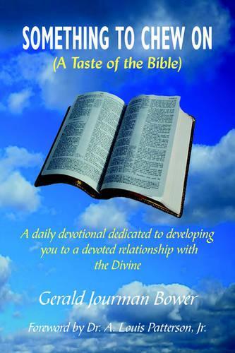 Something to Chew on: (A Taste of the Bible)