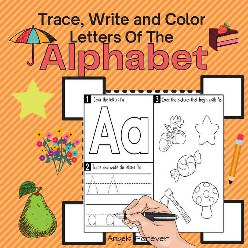 Trace, Write and Color Letters Of The Alphabet: Amazing Kids Activity Books, Activity Books for Kids - Over 25 Fun Activities Workbook, Page Large 8.5 x 8.5"