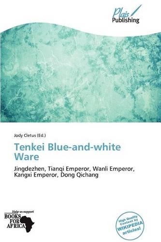 Tenkei Blue-And-White Ware