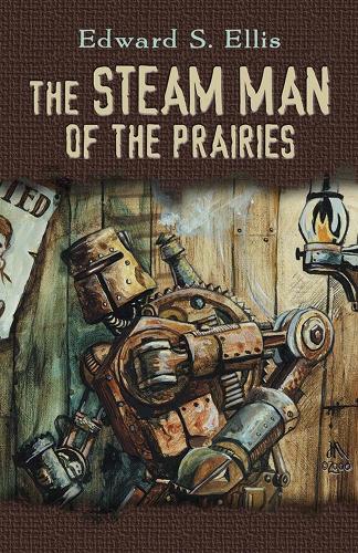 Steam Man of the Prairies