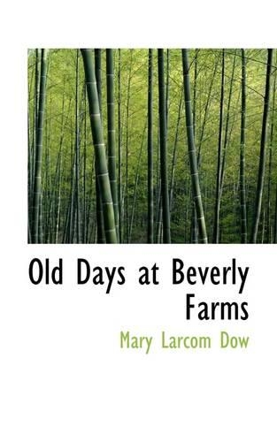 Old Days at Beverly Farms