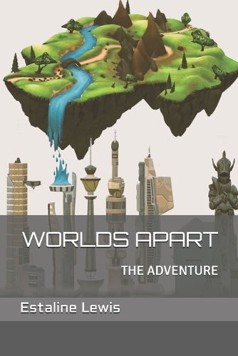 Worlds Apart: The Adventure