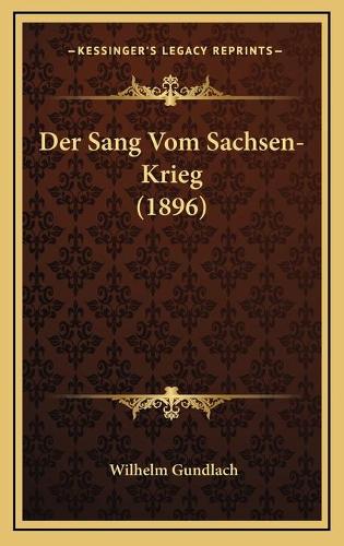 Der Sang Vom Sachsen-Krieg (1896)