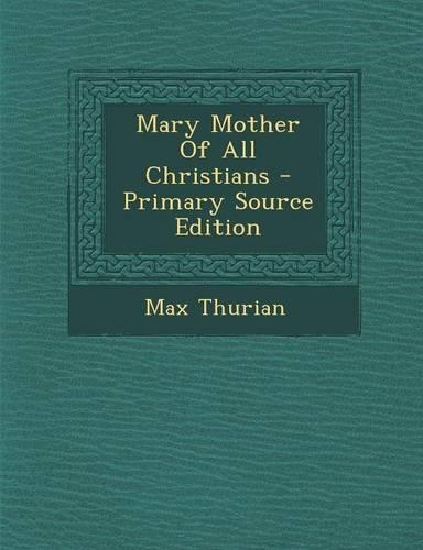 Mary Mother of All Christians