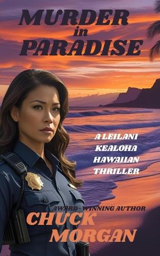 Murder in Paradise: A Leilani Kealoha Hawaiian Thriller(1 Kealoha Hawaiian Thriller)
