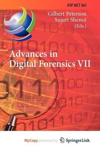 Advances in Digital Forensics VII
