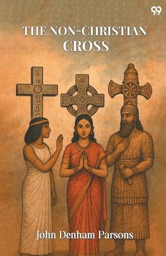 The Non-Christian Cross (Edition1)