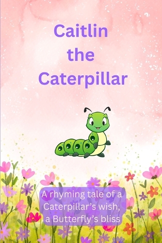 Caitlin The Caterpillar