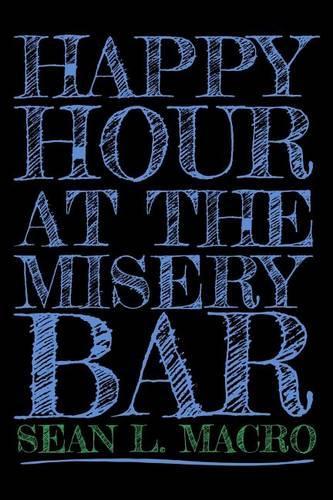 Happy Hour At The Misery Bar