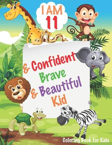 I am 11 and Confident, Brave & Beautiful Kid
