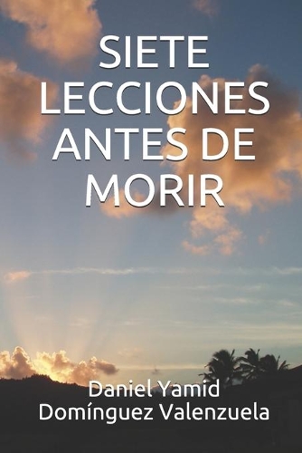 Siete Lecciones Antes de Morir