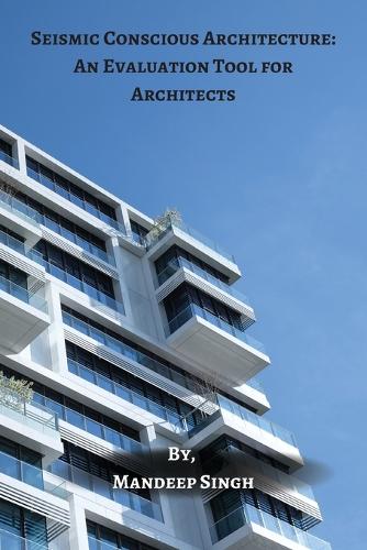 Seismic Conscious Architecture: An  Evaluation Tool for Architects