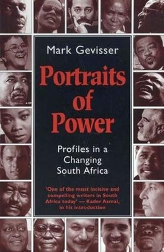 Portraits of Power: Profiles of a Changing South Africa