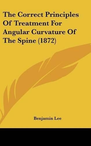 The Correct Principles of Treatment for Angular Curvature of the Spine (1872)
