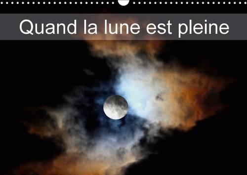 Quand La Lune Est Pleine 2017