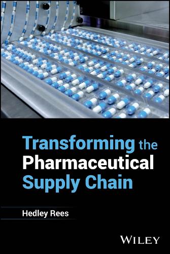 Transforming the Pharmaceutical Supply Chain