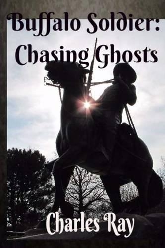 Buffalo Soldier: Chasing Ghosts(12 Buffalo Soldier)