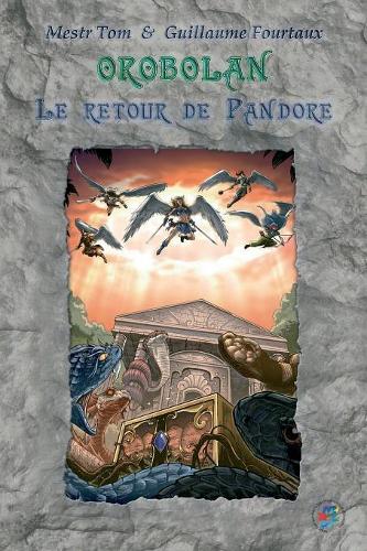 Le Retour de Pandore: (Orobolan)