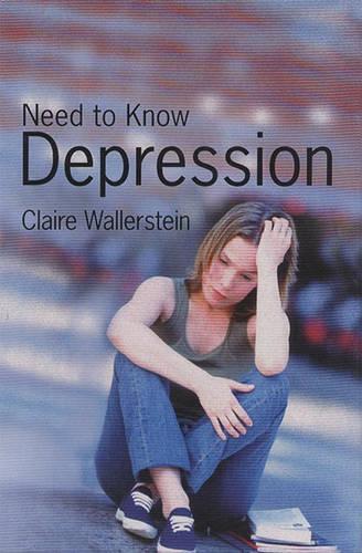 Need to Know: Depression Paperback: (Need to Know)