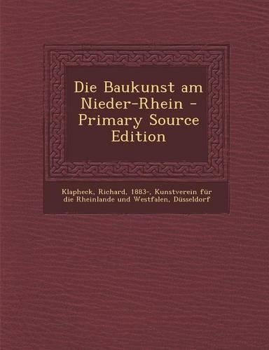 Die Baukunst Am Nieder-Rhein