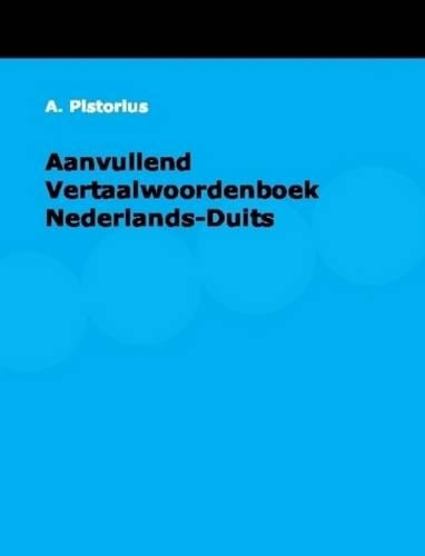 Aanvullend Vertaalwoordenboek Nederlands-Duits