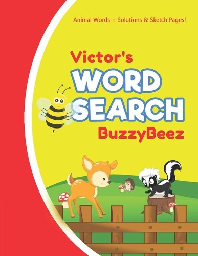 Victor's Word Search: Solve Safari Farm Sea Life Animal Wordsearch Puzzle Book + Draw & Sketch Sketchbook Activity Paper - Help Kids Spell Improve Vocabulary Letter Spell