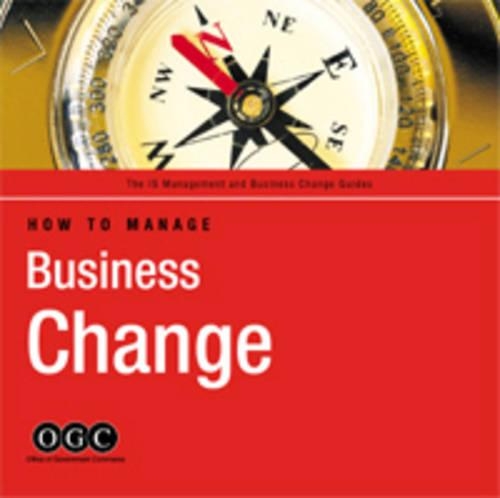 How to Manage Business Change CD-ROM: (IS Management & Business Change Guides)
