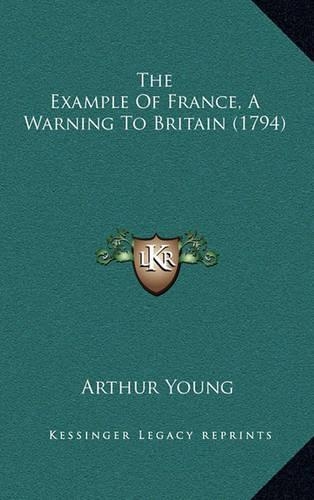 The Example of France, a Warning to Britain (1794)