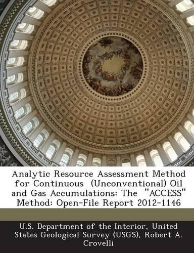Analytic Resource Assessment Method for Continuous (Unconventional) Oil and Gas Accumulations
