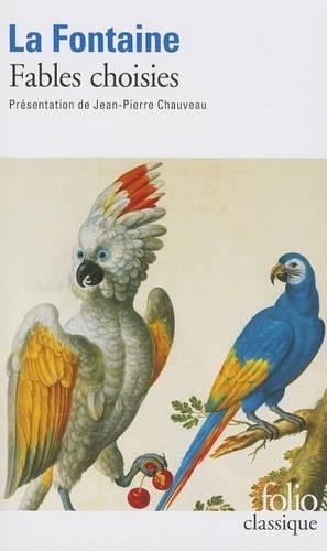 Fables Choisies: (Le livre de poche: classiques)