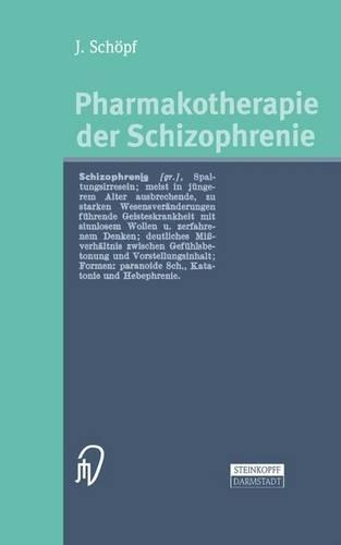 Pharmakotherapie Der Schizophrenie