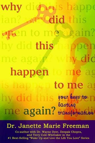 Why Did This Happen to Me Again?