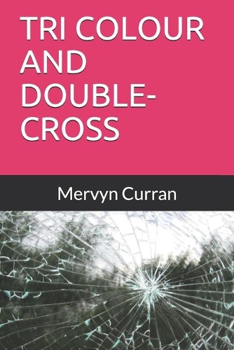 Tri Colour and Double-Cross