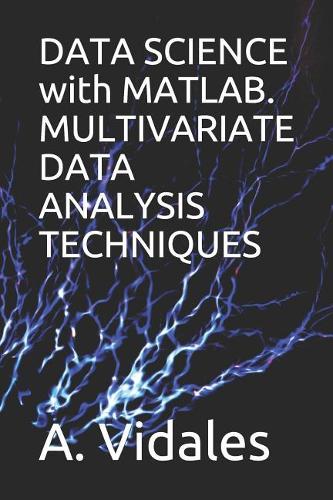 Data Science with Matlab. Multivariate Data Analysis Techniques