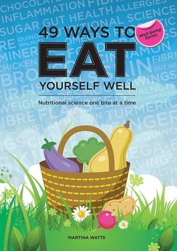 49 Ways to Eat Yourself Well