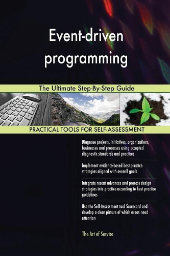 Event-driven programming The Ultimate Step-By-Step Guide