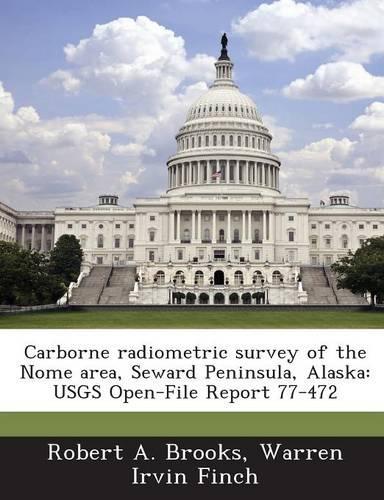 Carborne radiometric survey of the Nome area, Seward Peninsula, Alaska: USGS Open-File Report 77-472