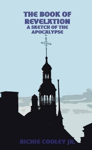 The Book of Revelation: A Sketch of the Apocalypse